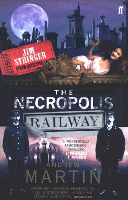 The Necropolis Railway, Andrew Martin - Paperback - 9780571228782