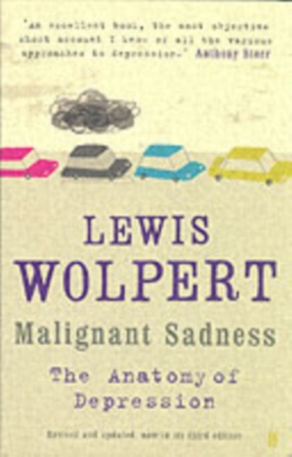 Malignant Sadness, Lewis Wolpert - Paperback - 9780571230785
