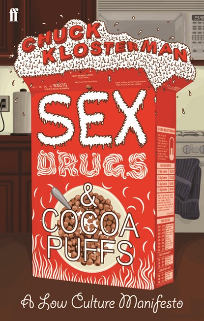 Sex, Drugs, and Cocoa Puffs, Chuck Klosterman - Paperback - 9780571232208