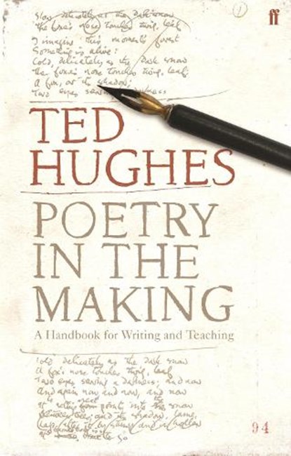 Poetry in the Making, Ted Hughes - Paperback - 9780571233809