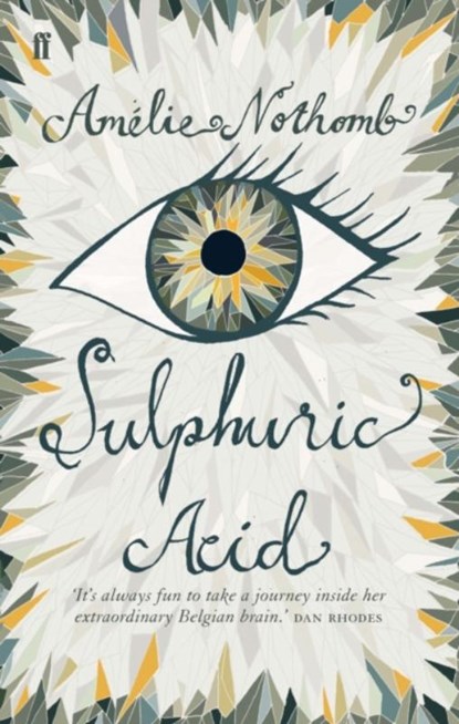 Sulphuric Acid, Amelie Nothomb - Paperback - 9780571234936
