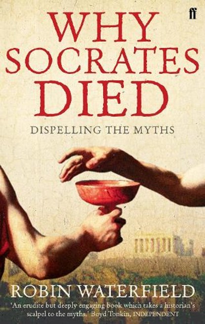 Why Socrates Died, Robin Waterfield - Paperback - 9780571235513