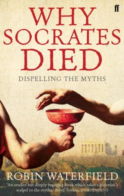 Why Socrates Died, Robin Waterfield - Paperback - 9780571235513