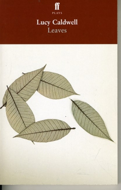 Leaves, Lucy Caldwell - Paperback - 9780571236336