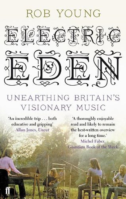 Electric Eden, Rob Young - Paperback - 9780571237531
