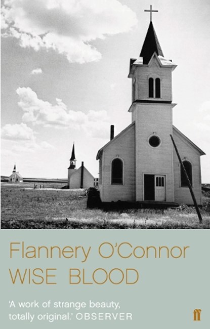 Wise Blood, Flannery O'Connor - Paperback - 9780571241309