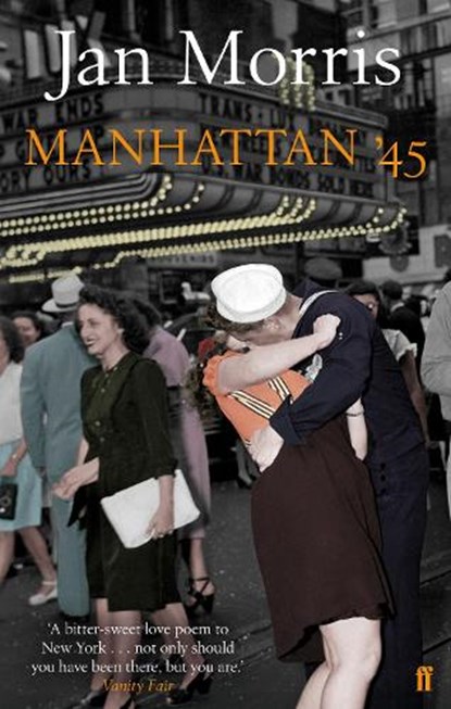 Manhattan '45, Jan Morris - Paperback - 9780571241781