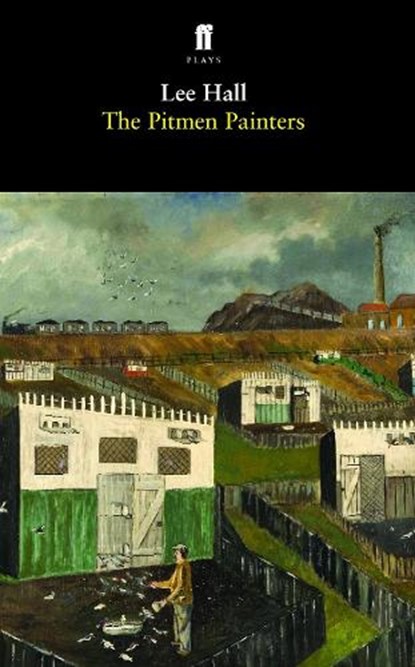 The Pitmen Painters, Lee Hall - Paperback - 9780571242276