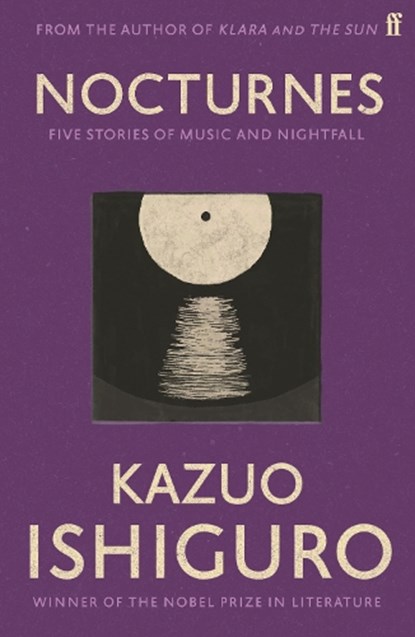 Nocturnes, Kazuo Ishiguro - Paperback - 9780571245000