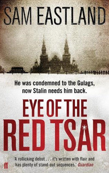 Eye of the Red Tsar, Sam Eastland - Paperback - 9780571245352