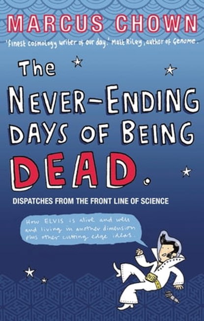The Never-Ending Days of Being Dead, Marcus Chown - Ebook - 9780571246199