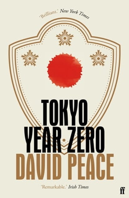 Tokyo Year Zero, David Peace - Ebook - 9780571246236