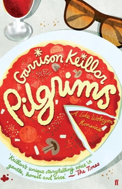 Pilgrims, Garrison Keillor - Ebook - 9780571252442