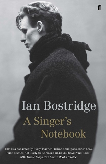 A Singer's Notebook, Dr Ian Bostridge - Paperback - 9780571252466