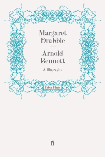 Arnold Bennett, Margaret Drabble - Paperback - 9780571255092