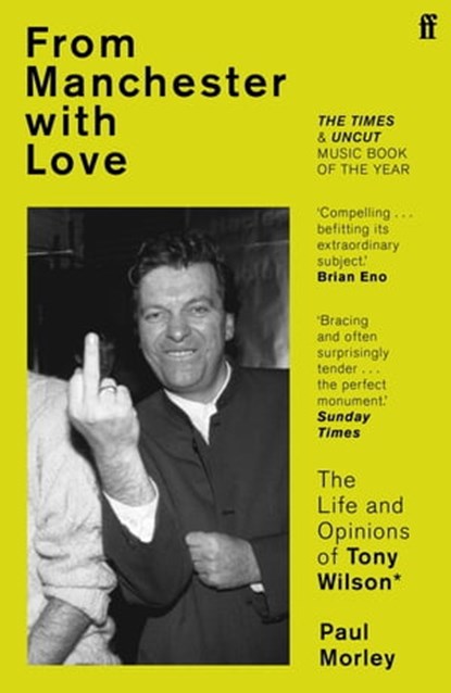 From Manchester with Love, Paul Morley - Ebook - 9780571255351