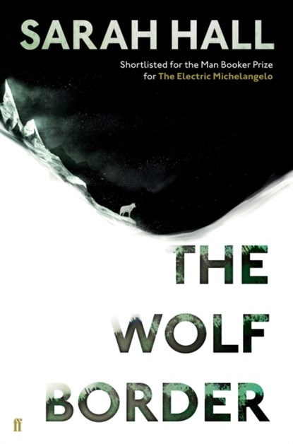 The Wolf Border, Sarah (Author) Hall - Gebonden - 9780571258123