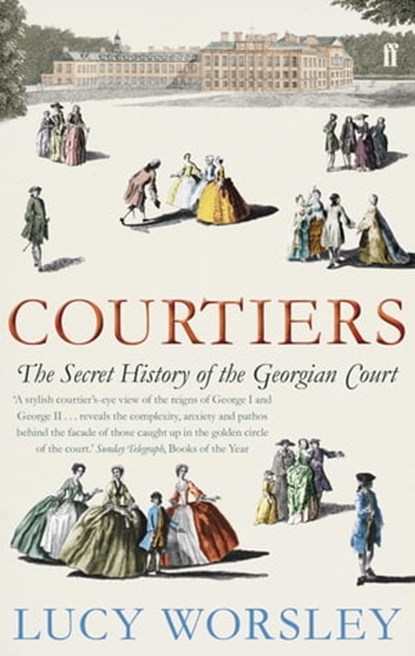 Courtiers, Lucy Worsley - Ebook - 9780571258260