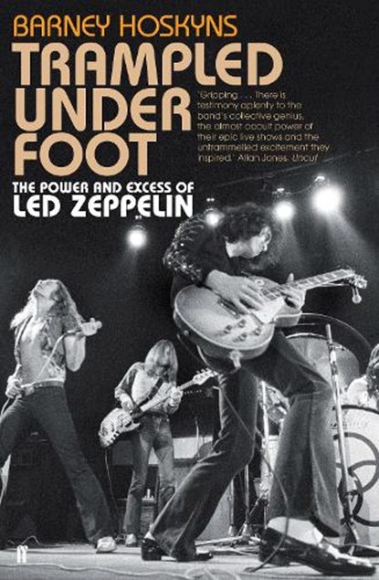 Trampled Under Foot, Barney Hoskyns - Paperback - 9780571259380