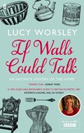 If Walls Could Talk | Lucy Worsley | 