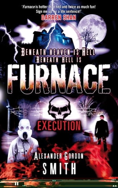 Escape from Furnace 5: Execution, Alexander Gordon Smith - Ebook - 9780571259885