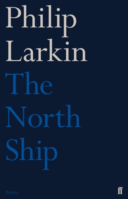The North Ship, Philip Larkin - Paperback - 9780571260133