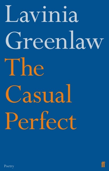 The Casual Perfect, Lavinia Greenlaw - Paperback - 9780571260287