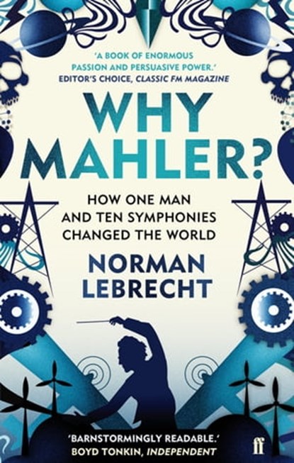 Why Mahler?, Norman Lebrecht - Ebook - 9780571260805