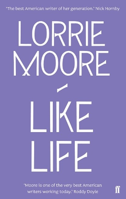 Like Life, Lorrie Moore - Paperback - 9780571260843
