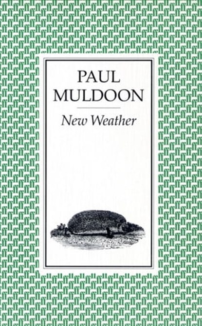 New Weather, Paul Muldoon - Ebook - 9780571263790