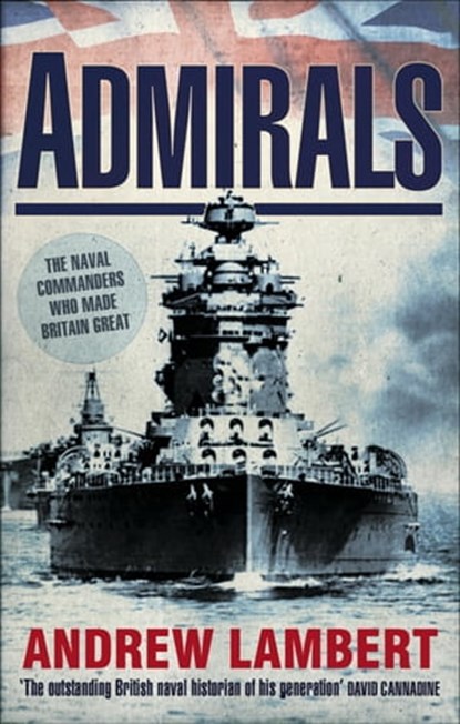 Admirals, Andrew Lambert - Ebook - 9780571265688