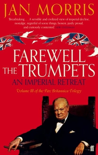 Farewell the Trumpets, Jan Morris - Ebook - 9780571265985