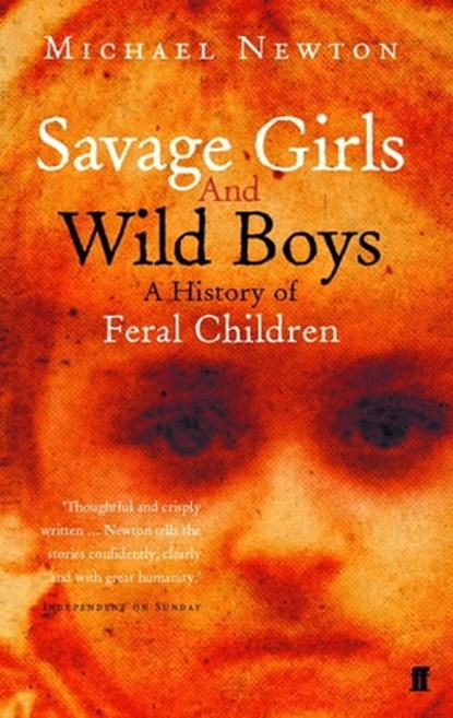 Savage Girls and Wild Boys, Michael Newton - Ebook - 9780571266081