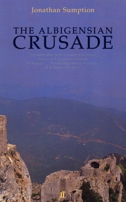 The Albigensian Crusade, Jonathan Sumption - Ebook - 9780571266579