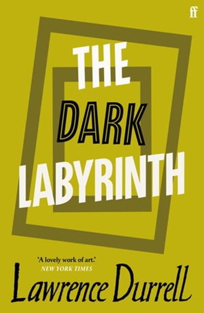 The Dark Labyrinth, Lawrence Durrell - Ebook - 9780571267316
