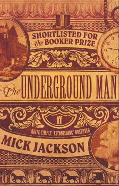 The Underground Man, Mick Jackson - Ebook - 9780571267750