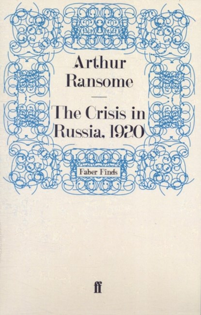 The Crisis in Russia, 1920, Arthur Ransome - Paperback - 9780571269075