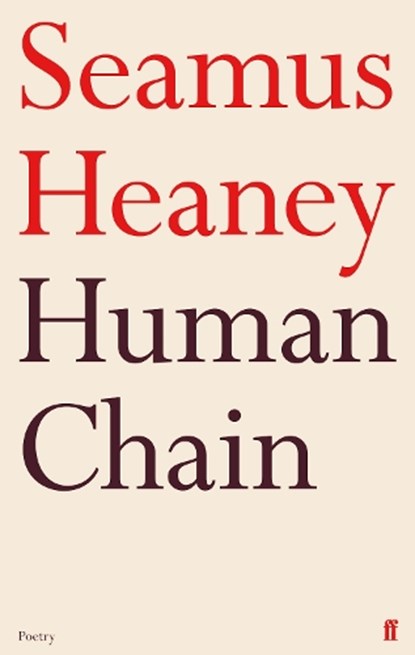 Human Chain, Seamus Heaney - Paperback - 9780571269242