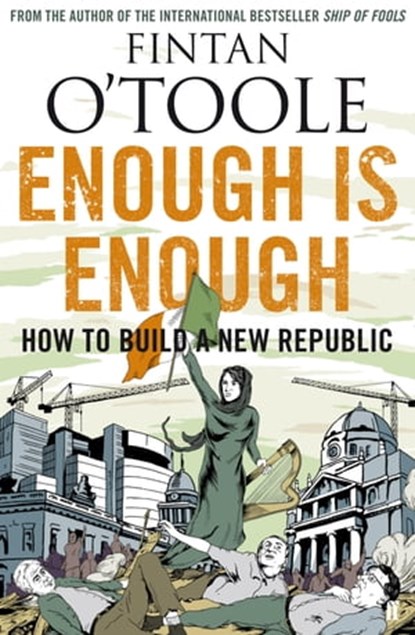 Enough is Enough, Fintan O'Toole - Ebook - 9780571270101