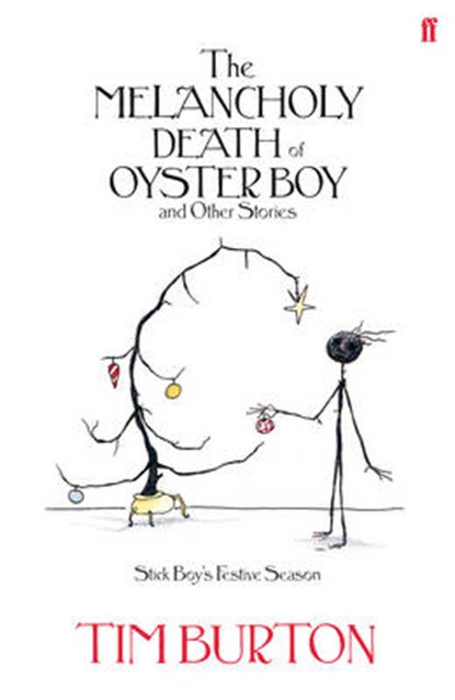 The Melancholy Death of Oyster Boy, BURTON,  Tim - Gebonden - 9780571270248