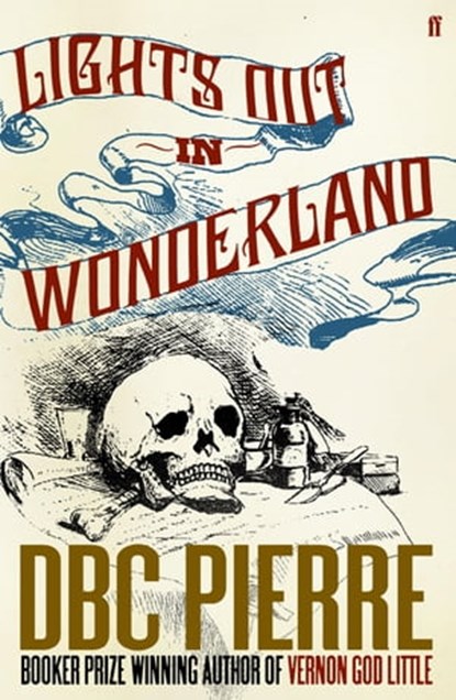 Lights Out in Wonderland, DBC Pierre - Ebook - 9780571271719