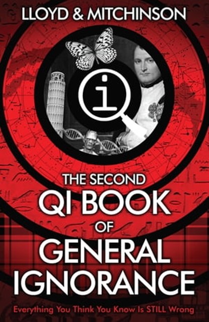 QI: The Second Book of General Ignorance, John Lloyd ; John Mitchinson - Ebook - 9780571273751