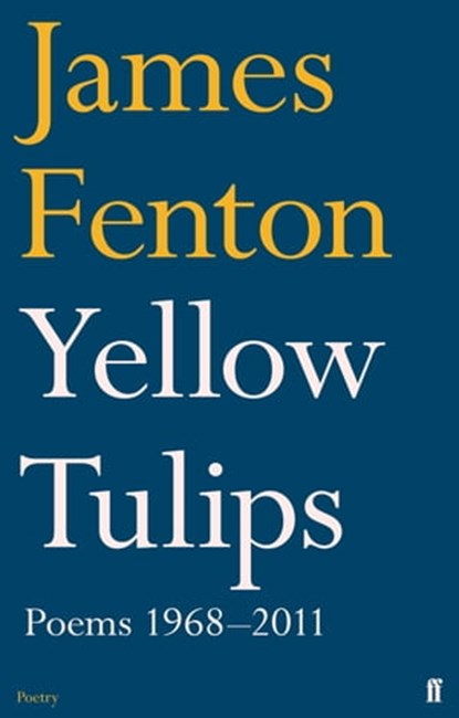Yellow Tulips, James Fenton - Ebook - 9780571273843