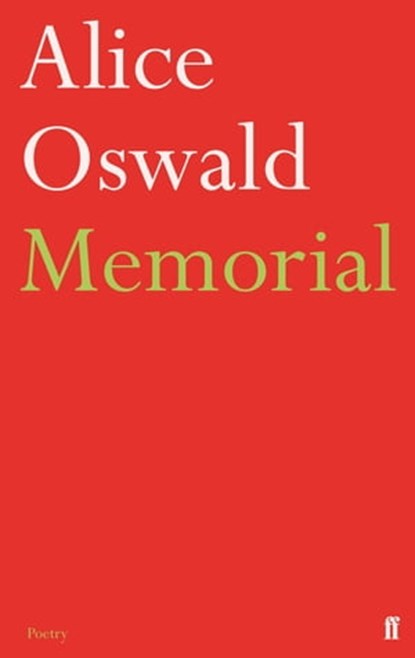 Memorial, Alice Oswald - Ebook - 9780571274178