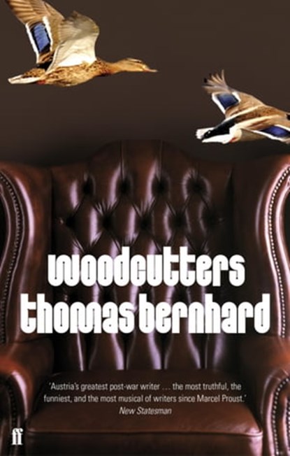 Woodcutters, Thomas Bernhard - Ebook - 9780571276103