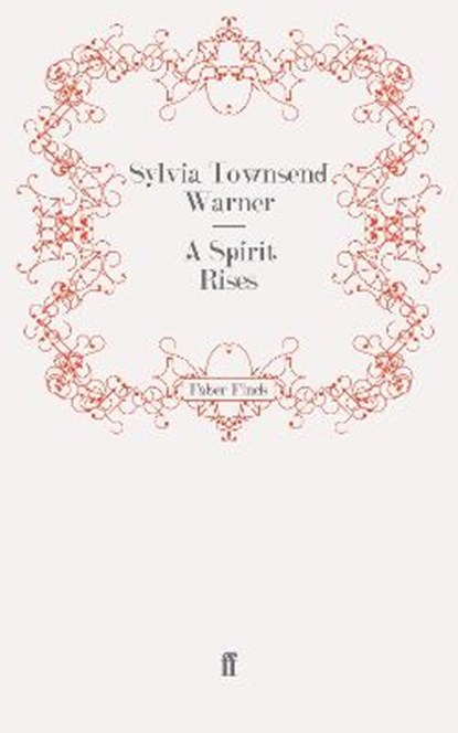 A Spirit Rises, Sylvia Townsend Warner - Paperback - 9780571276394
