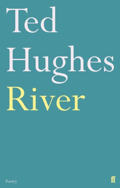 River, Ted Hughes - Paperback - 9780571278756