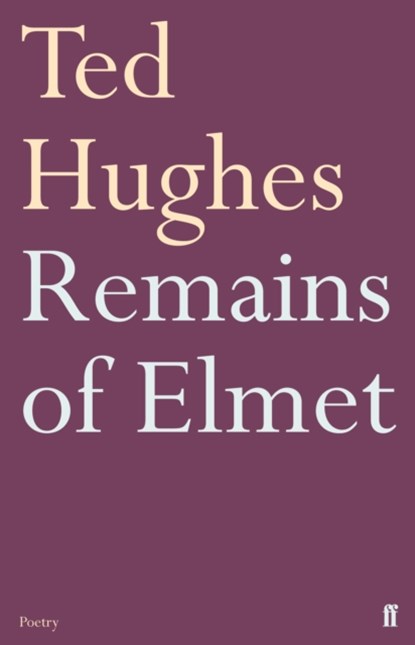 Remains of Elmet, Ted Hughes - Paperback - 9780571278763