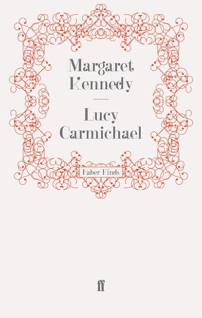 Lucy Carmichael, Margaret Kennedy - Ebook - 9780571279005