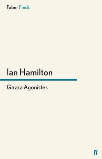Gazza Agonistes, Ian Hamilton - Ebook - 9780571280209